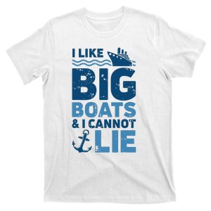 I Like Big Boats And I Cannot Lie Funny Cruise Ship T-Shirt