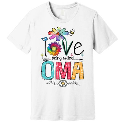 I Love Being Called Oma Daisy Flower Cute Mother's Day Premium T-Shirt