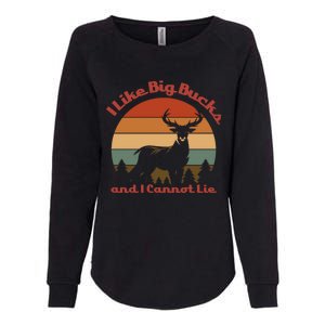 I Like Big Bucks And I Cannot Lie Deer Hunter Gift Womens California Wash Sweatshirt