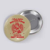 I Look Better Bent Over A Book Smut Reader Button