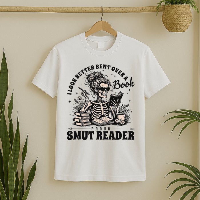 I Look Better Bent Over A Book Smut Reader T-Shirt
