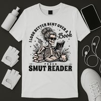 I Look Better Bent Over A Book Smut Reader T-Shirt