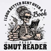I Look Better Bent Over A Book Smut Reader T-Shirt