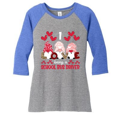 I Love Being School Bus Driver Teacher Valentines Gnome Cute Gift Women's Tri-Blend 3/4-Sleeve Raglan Shirt