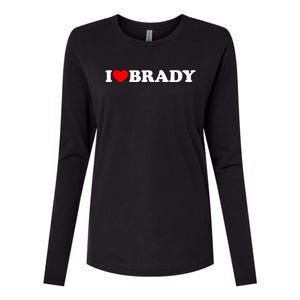 I Love Brady Funny Name Valentine's Day Womens Cotton Relaxed Long Sleeve T-Shirt