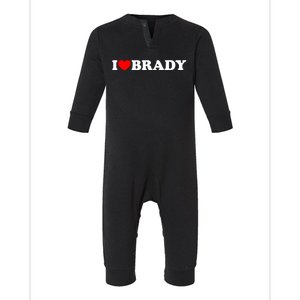 I Love Brady Funny Name Valentine's Day Infant Fleece One Piece