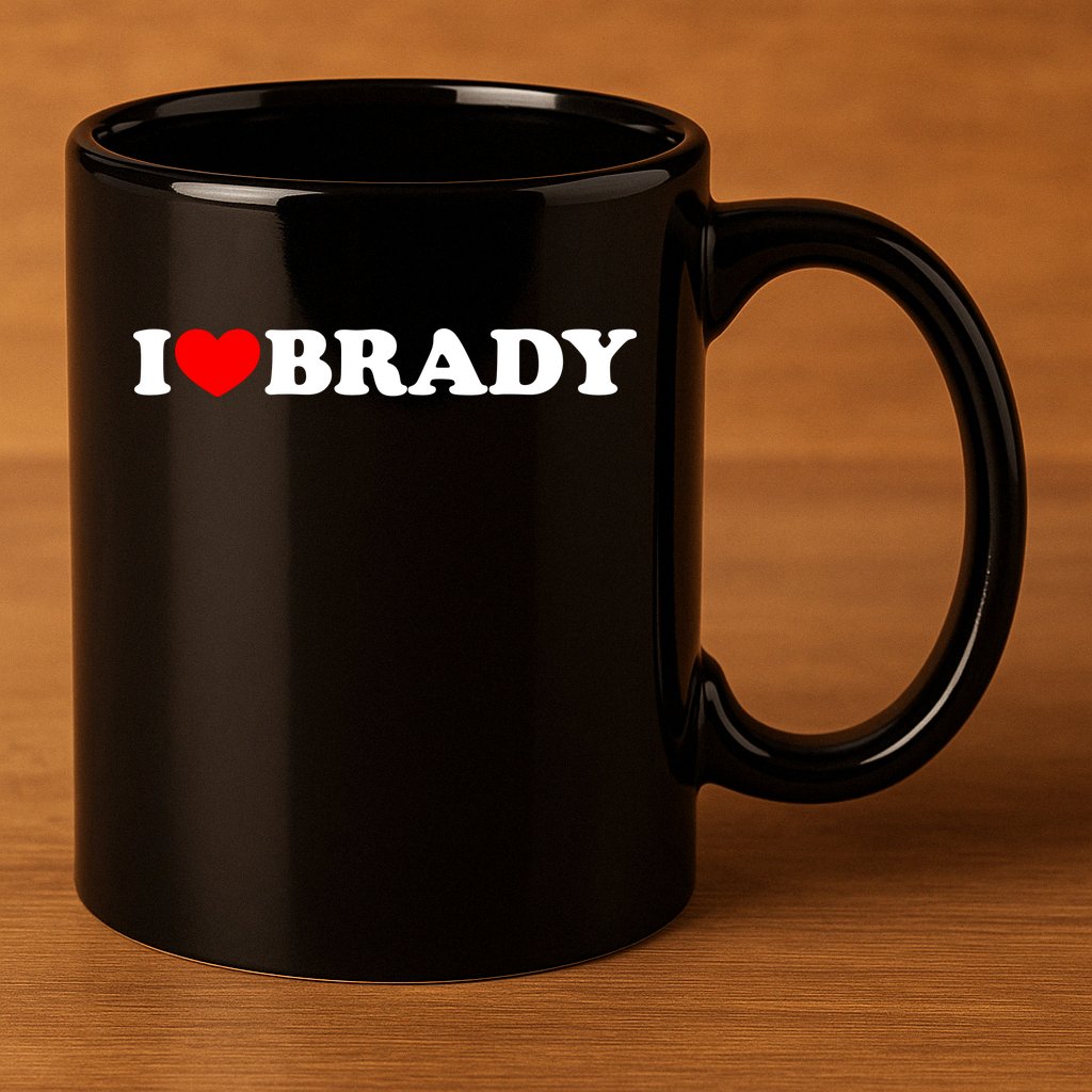 I Love Brady Funny Name Valentine's Day 11oz C Handle Ceramic Mug
