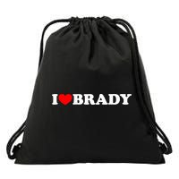 I Love Brady Funny Name Valentine's Day Drawstring Bag