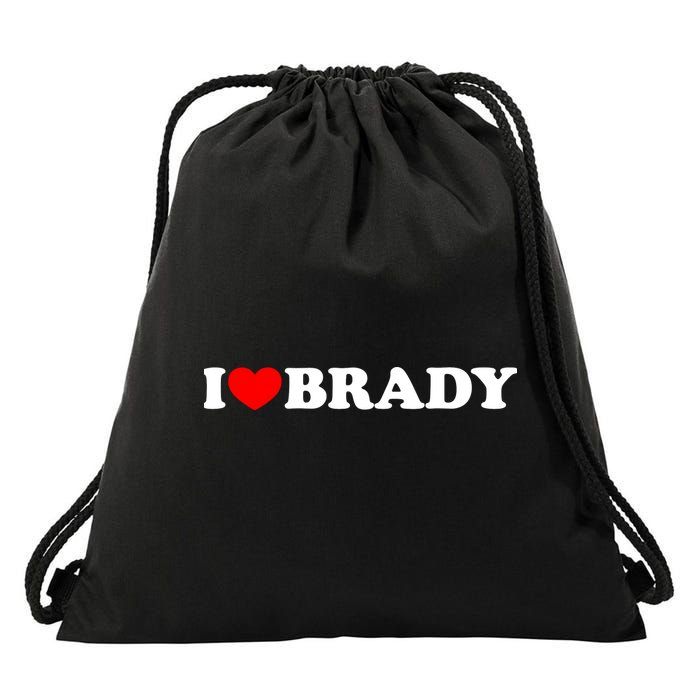 I Love Brady Funny Name Valentine's Day Drawstring Bag