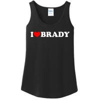 I Love Brady Funny Name Valentine's Day Ladies Essential Tank