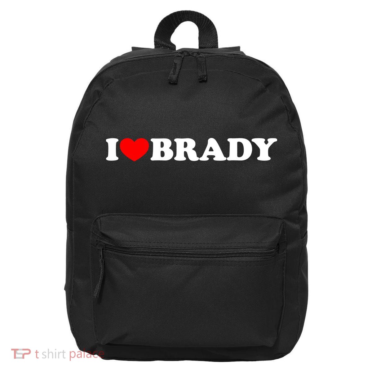 I Love Brady Funny Name Valentine's Day 16 in Basic Backpack