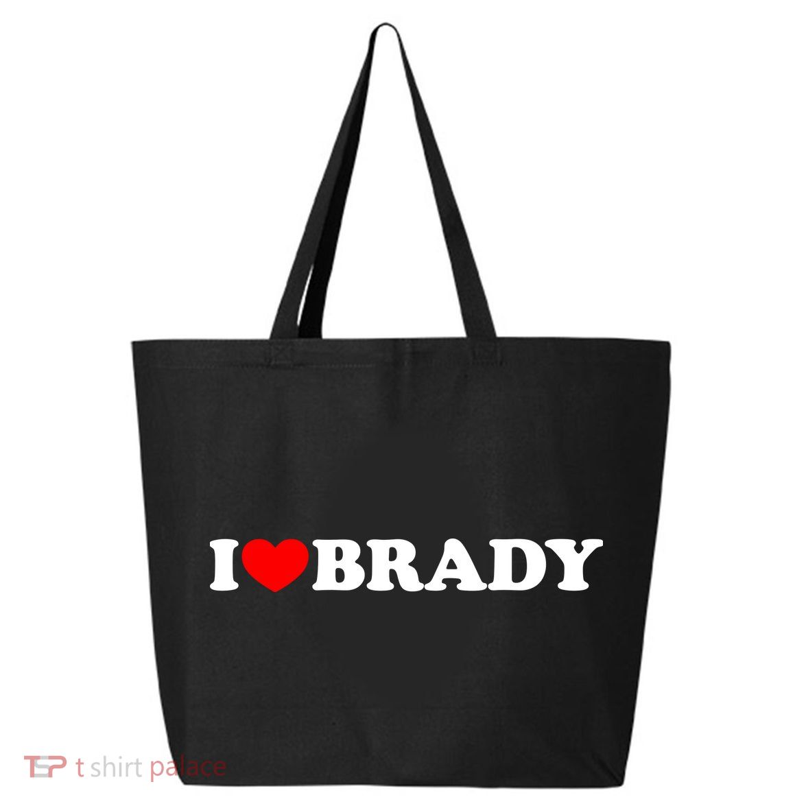 I Love Brady Funny Name Valentine's Day 25L Jumbo Tote