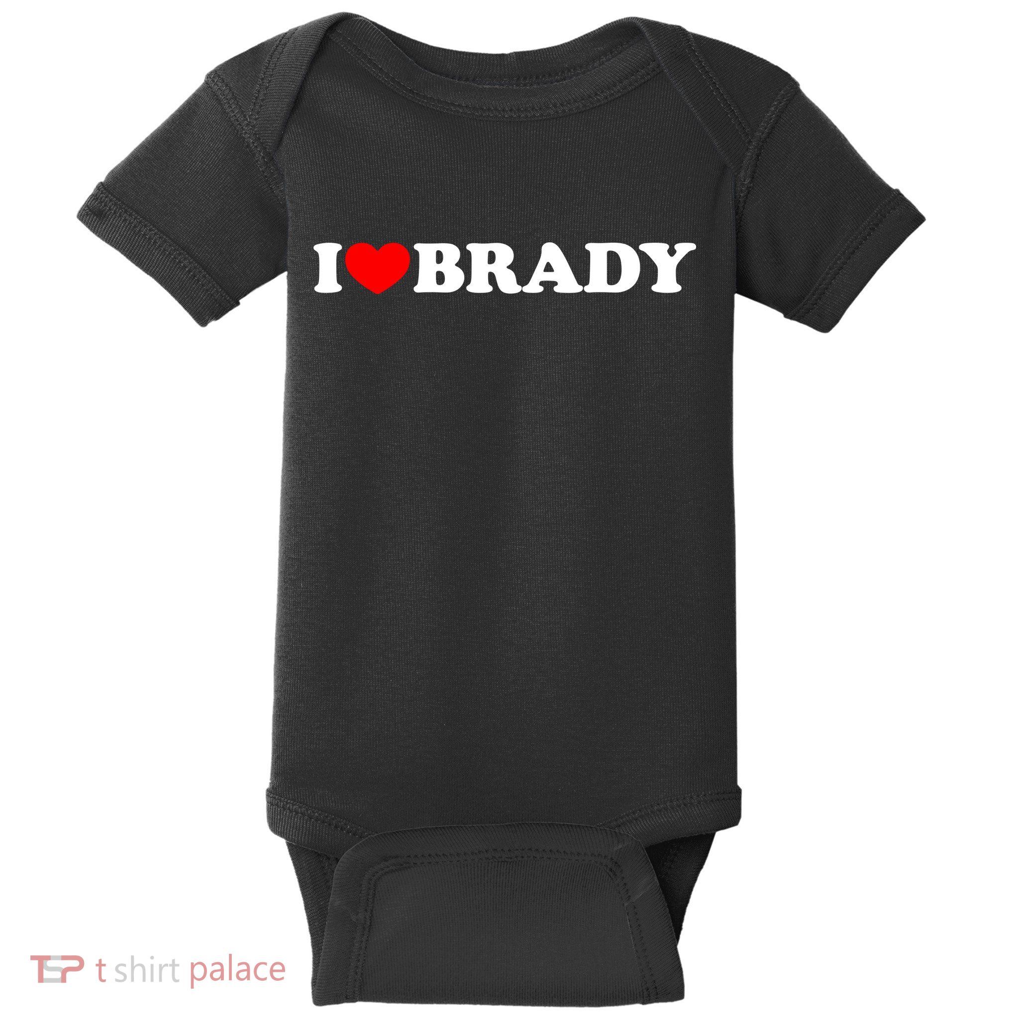 I Love Brady Funny Name Valentine's Day Baby Bodysuit