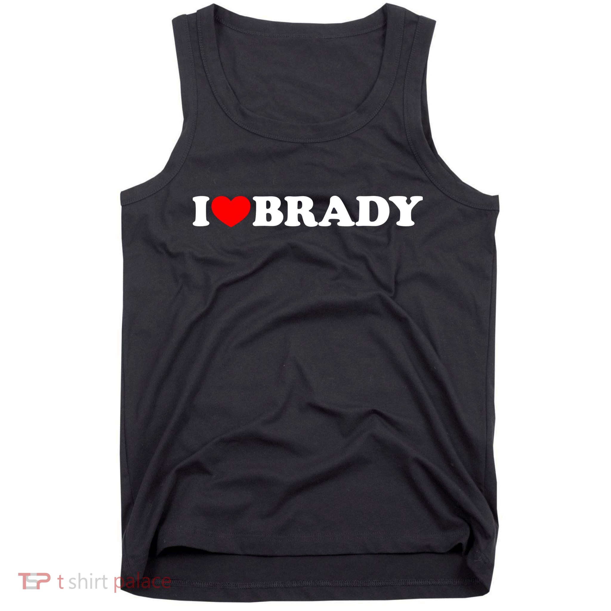 I Love Brady Funny Name Valentine's Day Tank Top