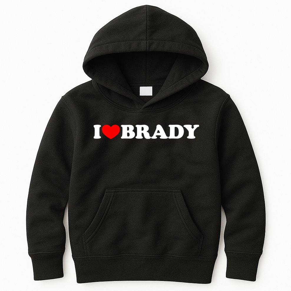 I Love Brady Funny Name Valentine's Day Kids Hoodie