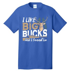 I Like Big Bucks And I Cannot Lie Deer Hunting Gift Tall T-Shirt