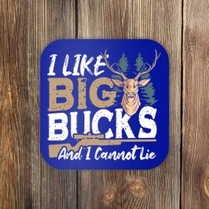 I Like Big Bucks And I Cannot Lie Deer Hunting Gift Coaster