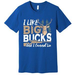 I Like Big Bucks And I Cannot Lie Deer Hunting Gift Premium T-Shirt