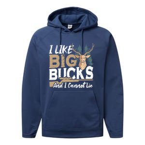 I Like Big Bucks And I Cannot Lie Deer Hunting Gift Performance Fleece Hoodie