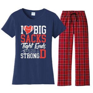 I Love Big Sacks Tight Ends And A Strong D Football Women's Flannel Pajama Set