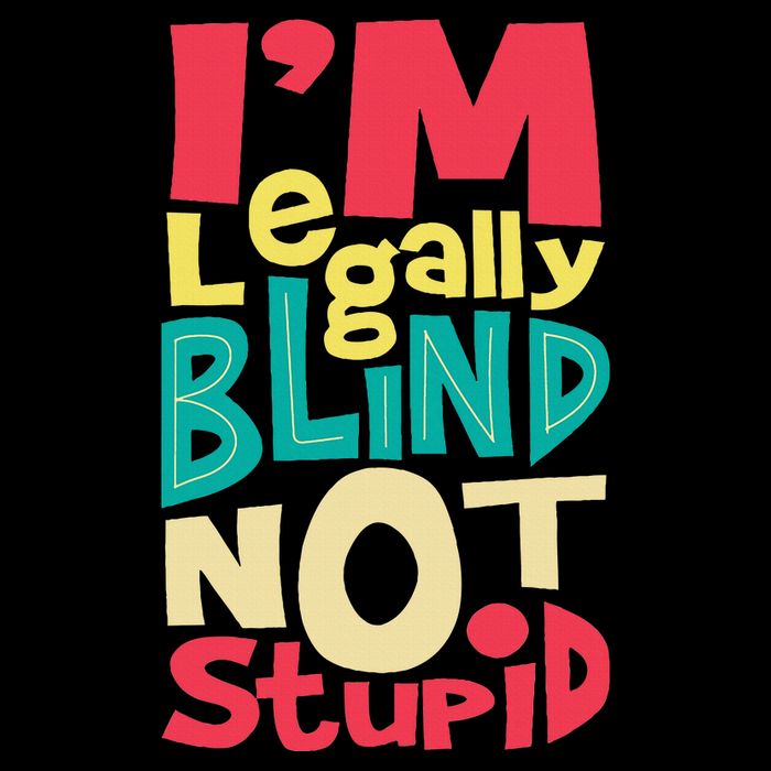 IM Legally Blind Not Stupid Blindness Visually Impaired Toddler T-Shirt