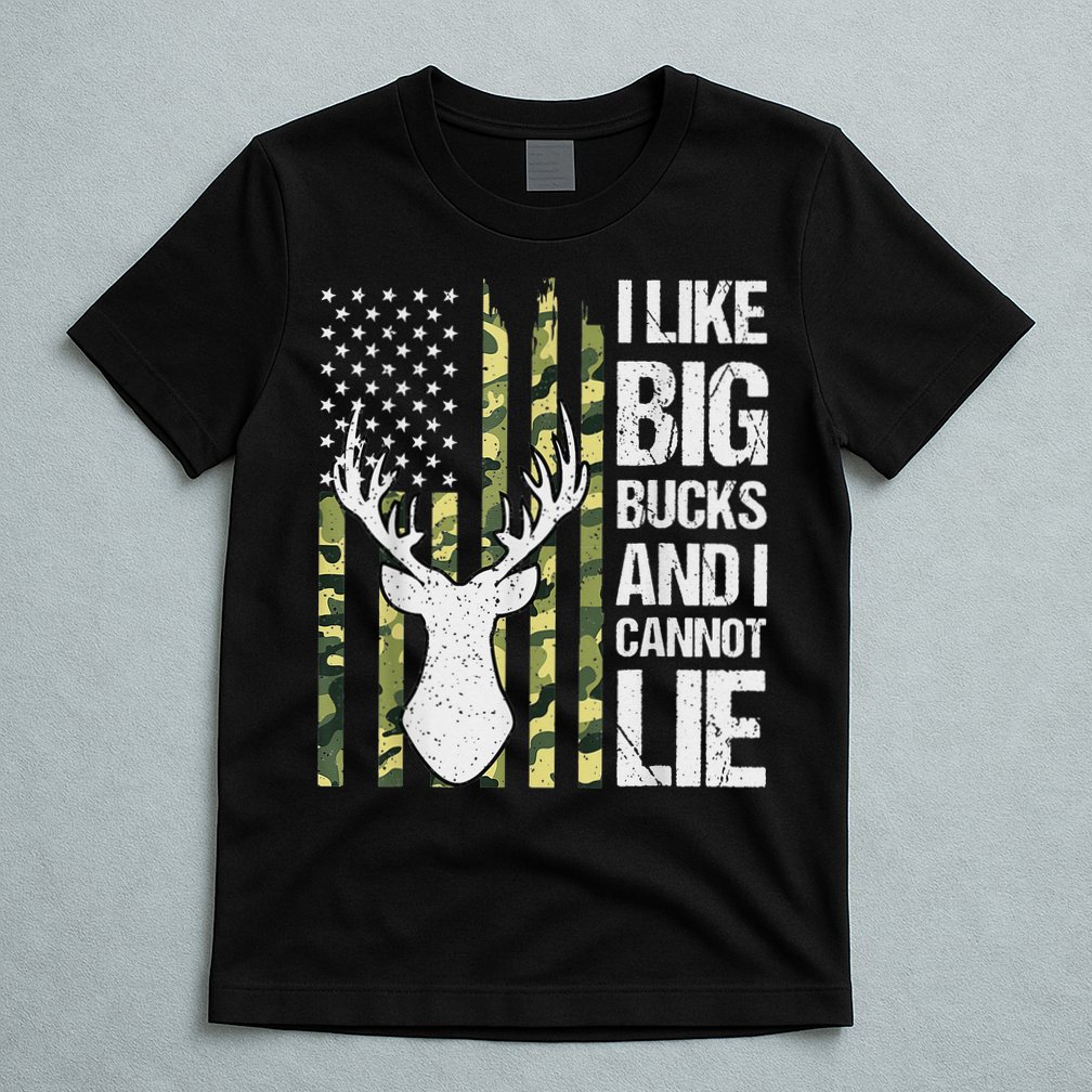 I Like Big Bucks and I Cannot Lie Deer Hunting USA Flag T-Shirt