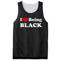 I Love Being Black I Like To Be Black Mesh Reversible Basketball Jersey Tank