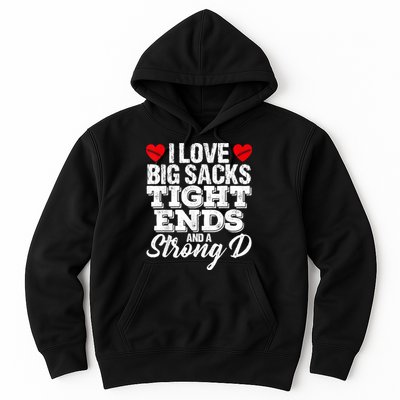 I Love Big Sacks Tight Ends And A Strong D Funny Vintag Hoodie
