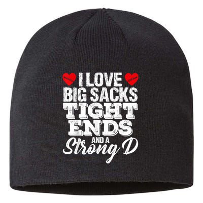 I Love Big Sacks Tight Ends And A Strong D Funny Vintag Sustainable Beanie