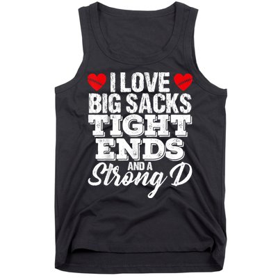 I Love Big Sacks Tight Ends And A Strong D Funny Vintag Tank Top