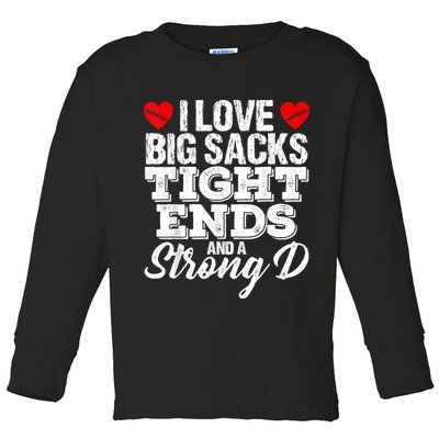 I Love Big Sacks Tight Ends And A Strong D Funny Vintag Toddler Long Sleeve Shirt