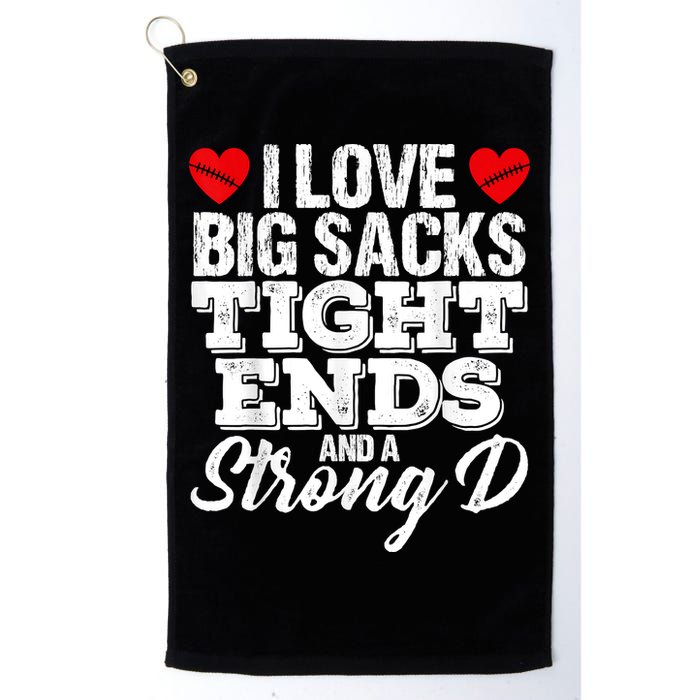 I Love Big Sacks Tight Ends And A Strong D Funny Vintag Golf Towel