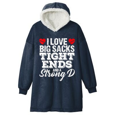 I Love Big Sacks Tight Ends And A Strong D Funny Vintag Hooded Wearable Blanket