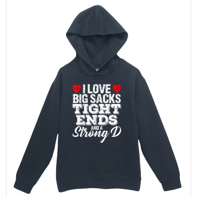 I Love Big Sacks Tight Ends And A Strong D Funny Vintag Urban Pullover Hoodie