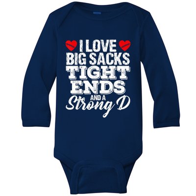 I Love Big Sacks Tight Ends And A Strong D Funny Vintag Baby Long Sleeve Bodysuit