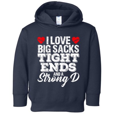 I Love Big Sacks Tight Ends And A Strong D Funny Vintag Toddler Hoodie