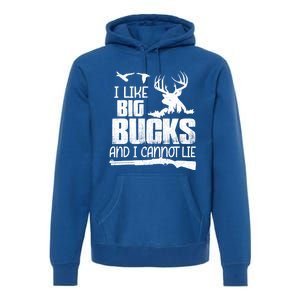 I Like Big Bucks And I Cannot Lie Deer Hunting Meaningful Gift Premium Hoodie