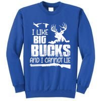 I Like Big Bucks And I Cannot Lie Deer Hunting Meaningful Gift Tall Sweatshirt