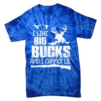 I Like Big Bucks And I Cannot Lie Deer Hunting Meaningful Gift Tie-Dye T-Shirt