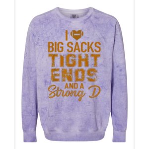 I Love Big Sacks Tight Ends and A Strong D  Colorblast Crewneck Sweatshirt