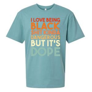 I Love Being Black Shit Kinda Dangerous But It's Dope Sueded Cloud Jersey T-Shirt