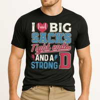 I Love Big Sacks Tight Ends And A Strong D Funny Cooling Performance Crew T-Shirt