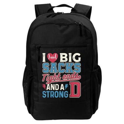 I Love Big Sacks Tight Ends And A Strong D Funny Backpack