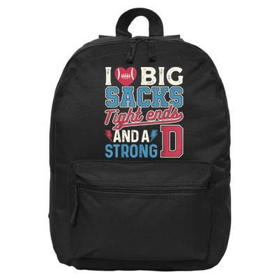 I Love Big Sacks Tight Ends And A Strong D Funny 16 in Basic Backpack