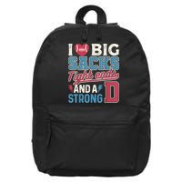 I Love Big Sacks Tight Ends And A Strong D Funny 16 in Basic Backpack