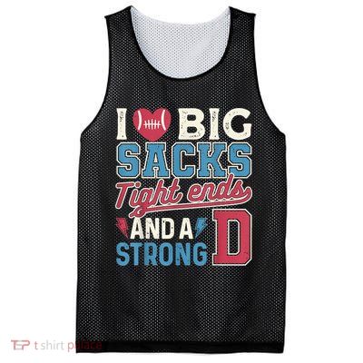 I Love Big Sacks Tight Ends And A Strong D Funny Mesh Reversible Basketball Jersey Tank