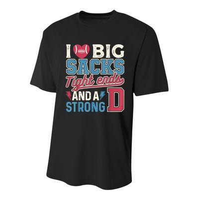 I Love Big Sacks Tight Ends And A Strong D Funny Youth Performance Sprint T-Shirt