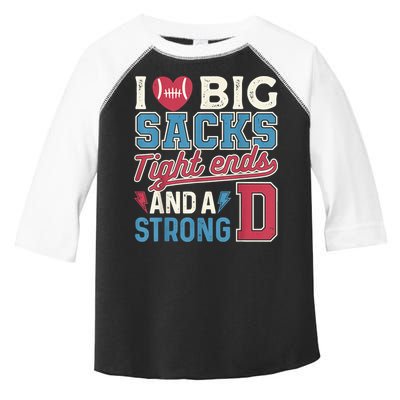 I Love Big Sacks Tight Ends And A Strong D Funny Toddler Fine Jersey T-Shirt