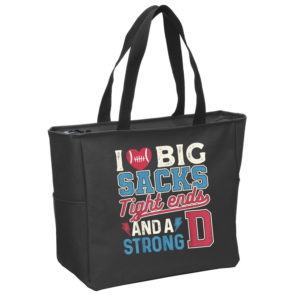 I Love Big Sacks Tight Ends And A Strong D Funny Zip Tote Bag
