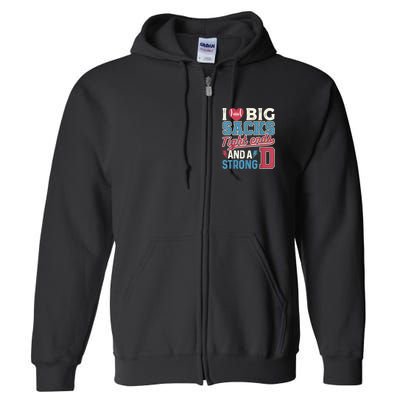 I Love Big Sacks Tight Ends And A Strong D Funny Full Zip Hoodie